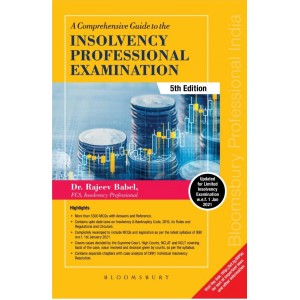 Bloomsbury's A Comprehensive Guide to the Insolvency Professional Examination 2021 by Dr. Rajeev Babel